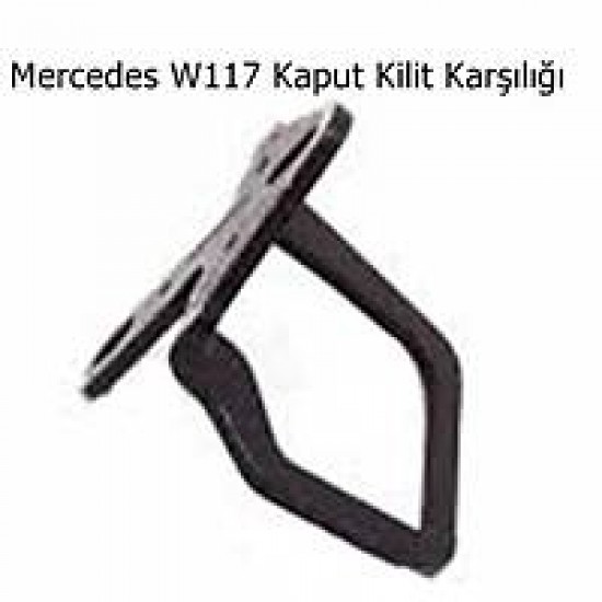 Mercedes W117 Kaput Kilit Karşılığı Üst