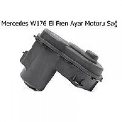 Mercedes W176 El Fren Ayar Motoru Sağ